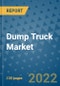 Dump Truck Market Outlook in 2022 and Beyond: Trends, Growth Strategies, Opportunities, Market Shares, Companies to 2030 - Product Image