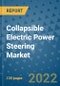 Collapsible Electric Power Steering Market Outlook in 2022 and Beyond: Trends, Growth Strategies, Opportunities, Market Shares, Companies to 2030 - Product Image
