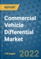Commercial Vehicle Differential Market Outlook in 2022 and Beyond: Trends, Growth Strategies, Opportunities, Market Shares, Companies to 2030 - Product Thumbnail Image