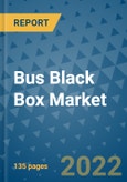 Bus Black Box Market Outlook in 2022 and Beyond: Trends, Growth Strategies, Opportunities, Market Shares, Companies to 2030- Product Image