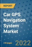 Car GPS Navigation System Market Outlook in 2022 and Beyond: Trends, Growth Strategies, Opportunities, Market Shares, Companies to 2030- Product Image