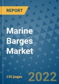 Marine Barges Market Outlook in 2022 and Beyond: Trends, Growth Strategies, Opportunities, Market Shares, Companies to 2030- Product Image