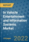 In Vehicle Entertainment and Information Systems Market Outlook in 2022 and Beyond: Trends, Growth Strategies, Opportunities, Market Shares, Companies to 2030- Product Image