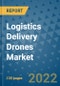 Logistics Delivery Drones Market Outlook in 2022 and Beyond: Trends, Growth Strategies, Opportunities, Market Shares, Companies to 2030 - Product Image