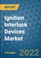 Ignition Interlock Devices Market Outlook in 2022 and Beyond: Trends, Growth Strategies, Opportunities, Market Shares, Companies to 2030 - Product Image