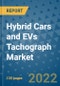 Hybrid Cars and EVs Tachograph Market Outlook in 2022 and Beyond: Trends, Growth Strategies, Opportunities, Market Shares, Companies to 2030 - Product Image