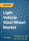 Light Vehicle Steel Wheel Market Outlook in 2022 and Beyond: Trends, Growth Strategies, Opportunities, Market Shares, Companies to 2030- Product Image