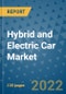 Hybrid and Electric Car Market Outlook in 2022 and Beyond: Trends, Growth Strategies, Opportunities, Market Shares, Companies to 2030 - Product Image