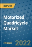 Motorized Quadricycle Market Outlook in 2022 and Beyond: Trends, Growth Strategies, Opportunities, Market Shares, Companies to 2030- Product Image