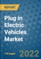 Plug in Electric Vehicles Market Outlook in 2022 and Beyond: Trends, Growth Strategies, Opportunities, Market Shares, Companies to 2030 - Product Image