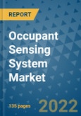 Occupant Sensing System Market Outlook in 2022 and Beyond: Trends, Growth Strategies, Opportunities, Market Shares, Companies to 2030- Product Image