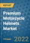 Premium Motorcycle Helmets Market Outlook in 2022 and Beyond: Trends, Growth Strategies, Opportunities, Market Shares, Companies to 2030 - Product Image