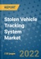 Stolen Vehicle Tracking System Market Outlook in 2022 and Beyond: Trends, Growth Strategies, Opportunities, Market Shares, Companies to 2030 - Product Image