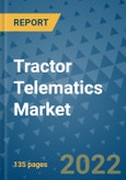 Tractor Telematics Market Outlook in 2022 and Beyond: Trends, Growth Strategies, Opportunities, Market Shares, Companies to 2030- Product Image