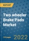 Two wheeler Brake Pads Market Outlook in 2022 and Beyond: Trends, Growth Strategies, Opportunities, Market Shares, Companies to 2030 - Product Thumbnail Image
