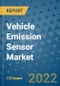 Vehicle Emission Sensor Market Outlook in 2022 and Beyond: Trends, Growth Strategies, Opportunities, Market Shares, Companies to 2030 - Product Image