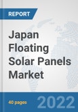 Japan Floating Solar Panels Market: Prospects, Trends Analysis, Market Size and Forecasts up to 2027- Product Image