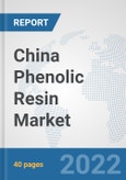 China Phenolic Resin Market: Prospects, Trends Analysis, Market Size and Forecasts up to 2027- Product Image