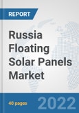 Russia Floating Solar Panels Market: Prospects, Trends Analysis, Market Size and Forecasts up to 2027- Product Image