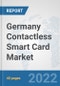 Germany Contactless Smart Card Market: Prospects, Trends Analysis, Market Size and Forecasts up to 2027 - Product Thumbnail Image