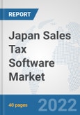 Japan Sales Tax Software Market: Prospects, Trends Analysis, Market Size and Forecasts up to 2027- Product Image