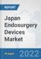 Japan Endosurgery Devices Market: Prospects, Trends Analysis, Market Size and Forecasts up to 2027 - Product Thumbnail Image