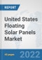 United States Floating Solar Panels Market: Prospects, Trends Analysis, Market Size and Forecasts up to 2027 - Product Image
