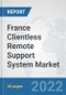France Clientless Remote Support System Market: Prospects, Trends Analysis, Market Size and Forecasts up to 2027 - Product Thumbnail Image