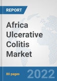 Africa Ulcerative Colitis Market: Prospects, Trends Analysis, Market Size and Forecasts up to 2027- Product Image