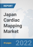 Japan Cardiac Mapping Market: Prospects, Trends Analysis, Market Size and Forecasts up to 2027- Product Image