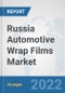 Russia Automotive Wrap Films Market: Prospects, Trends Analysis, Market Size and Forecasts up to 2027 - Product Thumbnail Image