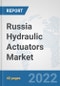 Russia Hydraulic Actuators Market: Prospects, Trends Analysis, Market Size and Forecasts up to 2027 - Product Thumbnail Image
