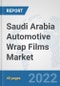 Saudi Arabia Automotive Wrap Films Market: Prospects, Trends Analysis, Market Size and Forecasts up to 2027 - Product Thumbnail Image