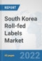 South Korea Roll-fed Labels Market: Prospects, Trends Analysis, Market Size and Forecasts up to 2027 - Product Thumbnail Image