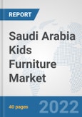 Saudi Arabia Kids Furniture Market: Prospects, Trends Analysis, Market Size and Forecasts up to 2027- Product Image