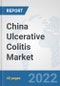 China Ulcerative Colitis Market: Prospects, Trends Analysis, Market Size and Forecasts up to 2027 - Product Thumbnail Image