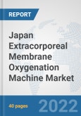Japan Extracorporeal Membrane Oxygenation (ECMO) Machine Market: Prospects, Trends Analysis, Market Size and Forecasts up to 2027- Product Image