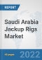 Saudi Arabia Jackup Rigs Market: Prospects, Trends Analysis, Market Size and Forecasts up to 2027 - Product Thumbnail Image