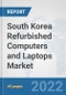 South Korea Refurbished Computers and Laptops Market: Prospects, Trends Analysis, Market Size and Forecasts up to 2027 - Product Thumbnail Image
