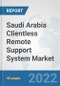 Saudi Arabia Clientless Remote Support System Market: Prospects, Trends Analysis, Market Size and Forecasts up to 2027 - Product Thumbnail Image