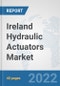 Ireland Hydraulic Actuators Market: Prospects, Trends Analysis, Market Size and Forecasts up to 2027 - Product Thumbnail Image