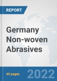 Germany Non-woven Abrasives: Prospects, Trends Analysis, Market Size and Forecasts up to 2027- Product Image