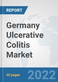 Germany Ulcerative Colitis Market: Prospects, Trends Analysis, Market Size and Forecasts up to 2027- Product Image