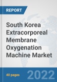 South Korea Extracorporeal Membrane Oxygenation (ECMO) Machine Market: Prospects, Trends Analysis, Market Size and Forecasts up to 2027- Product Image