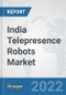 India Telepresence Robots Market: Prospects, Trends Analysis, Market Size and Forecasts up to 2027 - Product Thumbnail Image