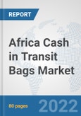 Africa Cash in Transit Bags Market: Prospects, Trends Analysis, Market Size and Forecasts up to 2027- Product Image
