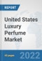 United States Luxury Perfume Market: Prospects, Trends Analysis, Market Size and Forecasts up to 2027 - Product Thumbnail Image