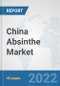 China Absinthe Market: Prospects, Trends Analysis, Market Size and Forecasts up to 2027 - Product Thumbnail Image
