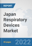 Japan Respiratory Devices Market: Prospects, Trends Analysis, Market Size and Forecasts up to 2028- Product Image