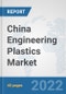 China Engineering Plastics Market: Prospects, Trends Analysis, Market Size and Forecasts up to 2027 - Product Image